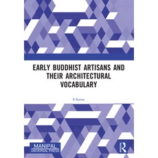 (英文圖書) Early Buddhist Artisans and Their Architectural Vocabulary 平裝版, Routledge, 英文