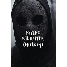 (英文圖書) PSYCHO KIDNAPPER (Mistery) 平裝版, Camille Rose, 英文
