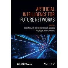 (英文圖書) Artificial Intelligence for Future Networks 精裝版, Wiley-IEEE Press, 英文
