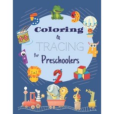 Coloring & Tracing for Preschoolers: Big book for kids A lot of fun with Numbers Letters Colors ... 平裝版, Independently Published, 英文