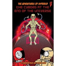(英文圖書)The Cyborg at the End of the Universe 平裝版, Clay Road Press, 英文