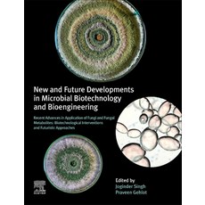 (英文圖書) New and Future Developments in Microbial Biotechnology and Bioengineering: Recent Advances in... 精裝版, Elsevier, 英文