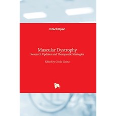 (英文圖書) Muscular Dystrophy: Research Updates and Therapeutic Strategies 精裝版, Intechopen, 英文