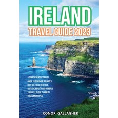 (英文圖書) Ireland Travel Guide 2023: A Comprehensive Travel Guide to Discover Ireland's Rich Cultural H... 平裝版, Publishing High Quality Man..., 英文
