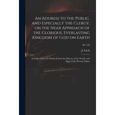 (英文圖書) An Address to the Public and Especially the Clergy on the Near Approach of the Glorious Ev... 平裝版, Legare Street Press, 英文