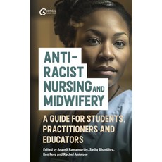 (英文圖書) Anti-Racist Nursing and Midwifery: A Guide for Students Practitioners and Educ... 平裝版, Critical Publishing, 英文