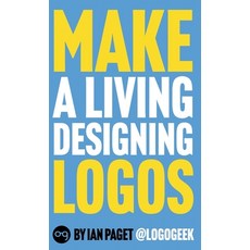 (英文圖書) Make a Living Designing Logos 精裝版, Ian Paget, 英文