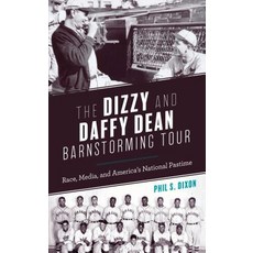 The Dizzy and Daffy Dean Barnstorming Tour: Race Media and America's National Pastime 精裝版, Rowman & Littlefield Publis..., 英文