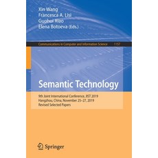 (英文圖書) Semantic Technology: 9th Joint International Conference Jist 2019 Hangzhou China November... 平裝版, Springer, 英文