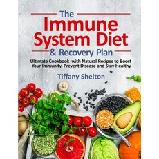 The Immune System Diet and Recovery Plan: Ultimate Cookbook with Natural Recipes to Boost Your Immun... 平裝版, Pulsar Publishing, 英文