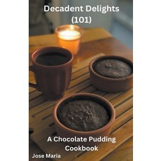 (英文圖書) Decadent Delights (101) 平裝版, Jose Maria, 英文