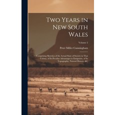 (英文圖書) Two Years in New South Wales: Comprising Sketches of the Actual State of Society in That Colo... 精裝版, Legare Street Press, 英文