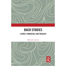 (英文圖書) Bach Studies: Liturgy Hymnology and Theology 平裝版, Routledge, 英文
