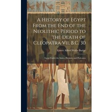 (英文圖書) A History of Egypt From the End of the Neolithic Period to the Death of Cleopatra Vii B.C. 3... 精裝版, Legare Street Press, 英文