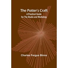 (英文圖書) The Potter's Craft: A Practical Guide for the Studio and Workshop 平裝版, Alpha Edition, 英文