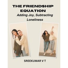 (英文圖書) The Friendship Equation: Adding Joy Subtracting Loneliness 平裝版, Sreekumar V T, 英文
