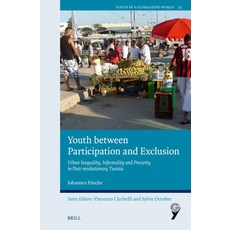 (英文圖書) Youth Between Participation and Exclusion: Urban Inequality Informality and Pr... 精裝版, Brill, 英文