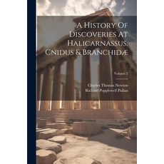 (英文書) A History Of Discoveries At Halicarnassus Cnidus & Branchidæ; Volume 2 平裝版, Legare Street Press, 英文