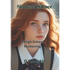 (英文圖書)Shattered Silence A High School Reckoning 平裝版, Independently Published, English