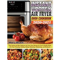Instant Vortex Air Fryer Oven Cookbook 2020-2021: Time Saving and Most Delicious Air Fryer Oven Reci... 精裝版, Hannah Brown, 英文