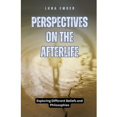 (英文圖書) Perspectives on the Afterlife: Exploring Different Beliefs and Philosophies 平裝版, Revival Waves of Glory Mini..., 英文