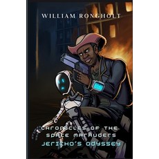 (英文圖書) Chronicles of the Space Marauders: Jericho's Odyssey 平裝版, Tales of Old, 英文