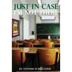 Just In Case Im Not There: Advice From A Father to His Son 平裝版, Createspace Independent Pub..., 英文