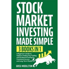 (英文圖書) Stock Market Investing Made Simple: 3 in 1 - A Beginner's Guide to Options Trad... 平裝版, Independently Published, 英文