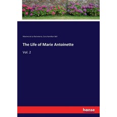 (英文圖書) The Life of Marie Antoinette: Vol. 2 平裝版, Hansebooks, 英文