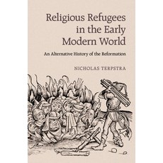 (英文圖書) Religious Refugees in the Early Modern World 精裝版, Cambridge University Press, 英文