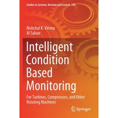 (英文圖書) Intelligent Condition Based Monitoring: For Turbines Compressors and Other Rotating Machines 平裝版, Springer, 英文