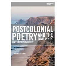 (外文書) Postcolonial Poetry and the Environment: Place Precarity and Justice Hardcover, Bloomsbury Academic, English