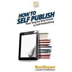 (英文圖書) How To Self Publish: Your Step By Step Guide To Self Publishing 精裝版, Howexpert, 英文