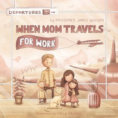 (英文圖書)When Mom Travels for Work 平裝版, Unless Ventures LLC, 英文