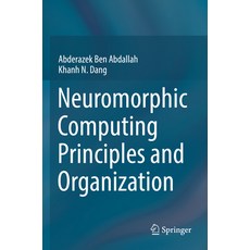 (英文圖書) Neuromorphic Computing Principles and Organization 平裝版, Springer, 英文