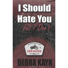 (英文圖書) I Should Hate You-but I Don't 平裝版, Independently Published, 英文