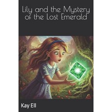 (英文圖書)Lily and the Mystery of the Lost Emerald!! 平裝版, Independently Published, 英文