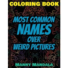 (英文圖書) Coloring Book - Most Common Names over Weird Pictures - Paint book - List of Names: 100 Most ... 精裝版, Mando Mandala, 英文