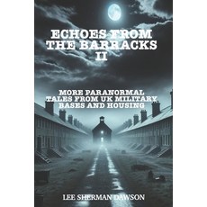 (英文圖書) Echoes From The Barracks II: More Paranormal Tales from UK Military Bases and H... 平裝版, Independently Published, 英文