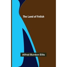 (英文圖書) The Land of Fetish 平裝版, Alpha Edition, 英文