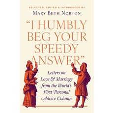 (英文圖書) I Humbly Beg Your Speedy Answer: Letters on Love and Marriage from the World's... 精裝版, Princeton University Press, 英文