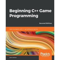 Beginning C++ Game Programming 平裝版, Packt Publishing, 英文