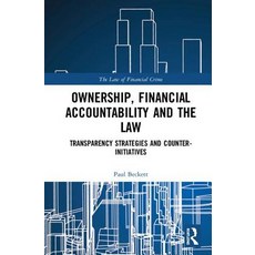 Ownership Financial Accountability and the Law: Transparency Strategies and Counter-Initiatives 精裝版, Routledge, 英文