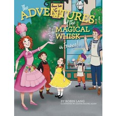 (英文圖書)The Adventures of the Magical Whisk in France 精裝版, Warren Publishing, Inc, 英文