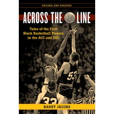 (英文圖書) Across the Line: Profiles in Basketball Courage: Tales of the First Black Players in the Acc ... 平裝版, Lyons Press, 英文