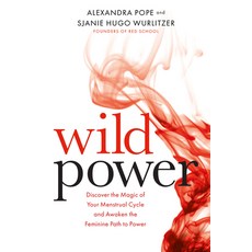 (英文圖書) Wild Power: Discover the Magic of Your Menstrual Cycle and Awaken the Feminine Path to Power 平裝版, Hay House UK Ltd, 英文
