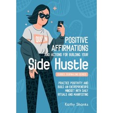 (英文圖書) Dailly Affirmations and Actions for Building your Side Hustle: Practice Positivity and Build ... 平裝版, Turtle Publishing, 英文