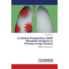 (英文圖書) A Clinical Perspective: EGFR Mutation Analysis in Primary Lung Cancers 平裝版, LAP Lambert Academic Publis..., 英文