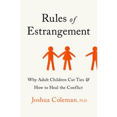 Rules of Estrangement: Why Adult Children Cut Ties and How to Heal the Conflict 精裝版, Harmony, 英文