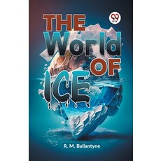 (英文圖書) The World Of Ice 平裝版, Double 9 Books, 英文